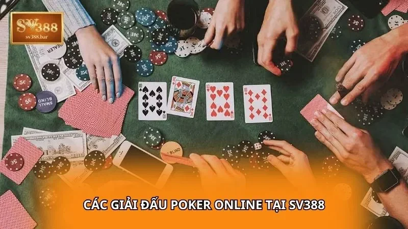 Các giải đấu Poker online tại SV388