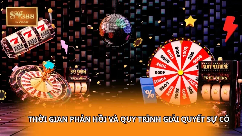 Thời gian phản hồi và quy trình giải quyết sự cố